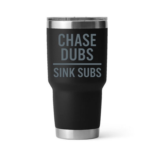 PaintUFast 30 oz Tumbler – Chase Dubs & Sink Subs Laser Engraved Travel Cup