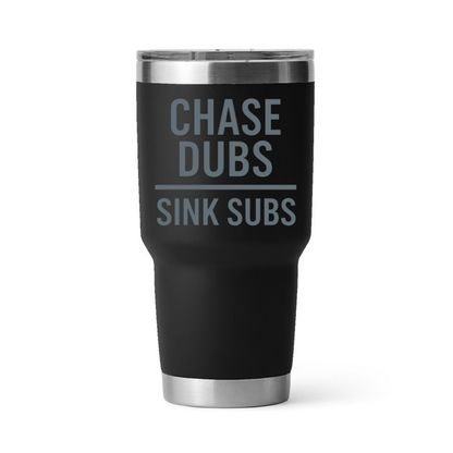 PaintUFast 30 oz Tumbler – Chase Dubs & Sink Subs Laser Engraved Travel Cup